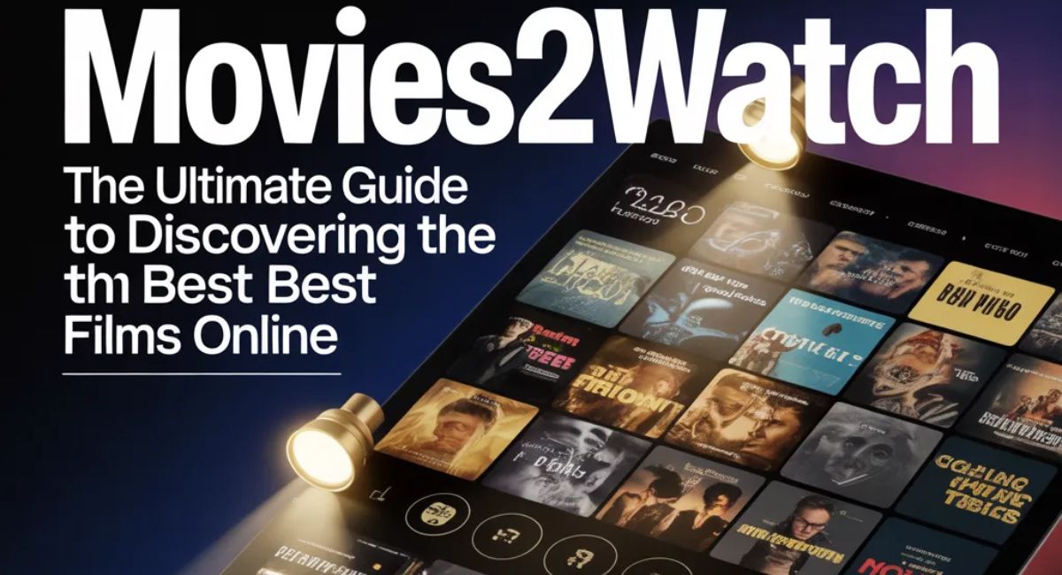 Movies2watch: The Ultimate Guide to Discovering the Best Films Online