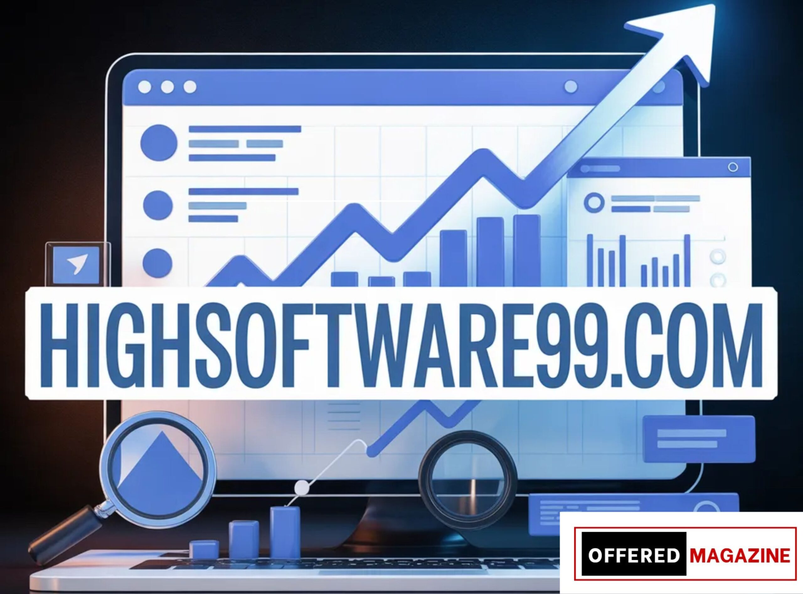 SEO Service Highsoftware99.com – Complete Guide to Blogging, Ranking, and Future SEO Growth Strategy
