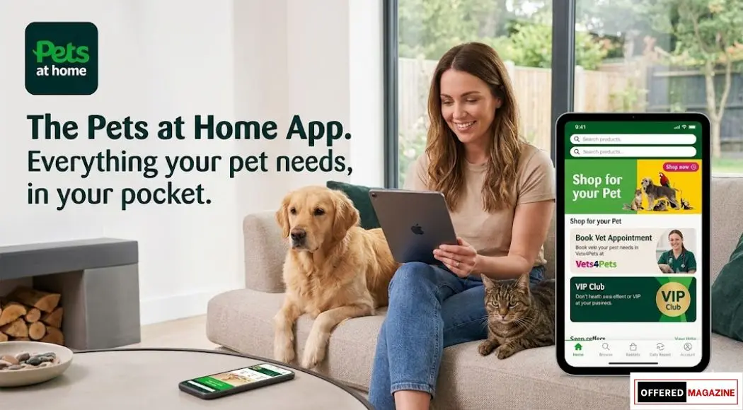 Pets at Home App: The Complete Guide For Pet Owners in 2026
